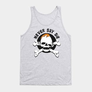 Never Say Die - Sloth Tank Top